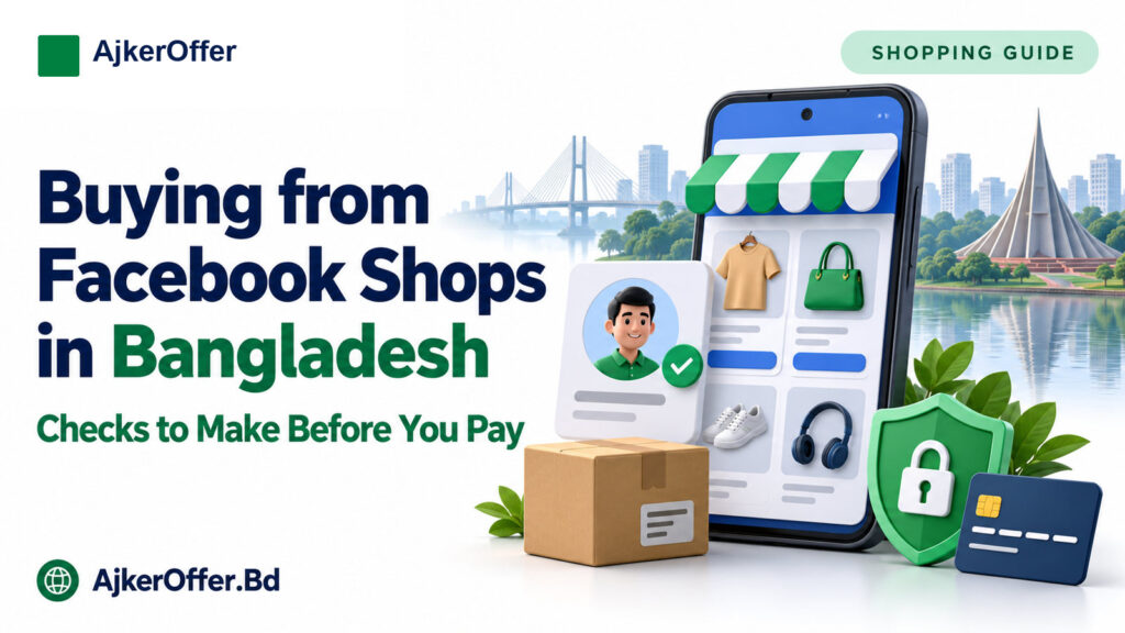 Buying from Facebook or Instagram Shops in Bangladesh: Checks Before You Pay
