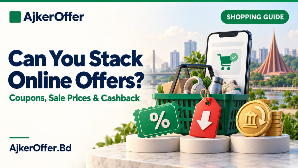 Can You Combine a Coupon, Sale Price and Cashback in Bangladesh?